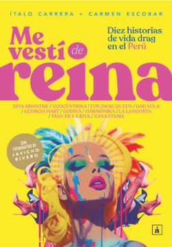 portada Me vestí de reina. Diez historias de vida drag en el Perú