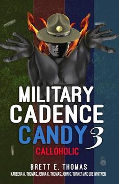 portada Military Cadence Candy 3: Calloholic (en Inglés)