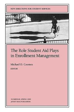 portada the role student aid plays in enrollment management: new directions for student services