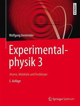 portada Experimentalphysik 3: Atome, Moleküle und Festkörper (Springer-Lehrbuch) (en Alemán)