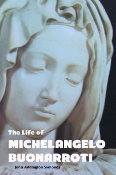 portada The Life of Michelangelo Buonarroti (en Inglés)