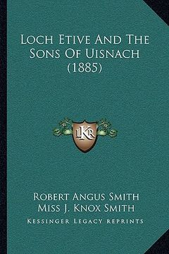 portada loch etive and the sons of uisnach (1885) (en Inglés)