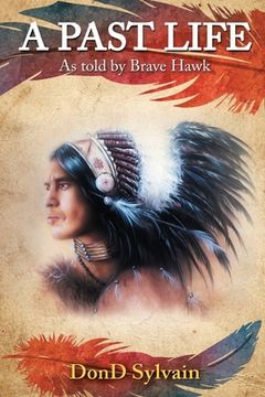 portada A Past Life: As told by Brave Hawk (en Inglés)