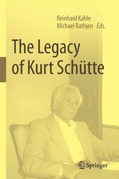 portada The Legacy of Kurt Schütte (en Inglés)