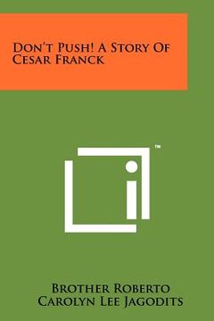 portada don't push! a story of cesar franck (en Inglés)