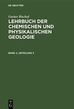 portada Gustav Bischof: Lehrbuch der Chemischen und Physikalischen Geologie. Band 2, Abteilung 3 (in German)