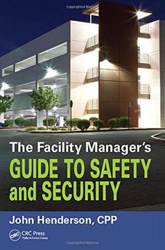 portada The Facility Manager's Guide to Safety and Security (in English)
