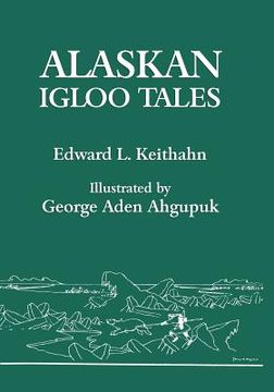 portada Alaskan Igloo Tales (Reprint Edition) (in English)