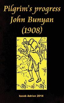 portada Pilgrim's progress John Bunyan (1908) (en Inglés)