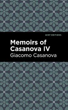 portada Memoirs of Casanova Volume iv (Mint Editions) (en Inglés)