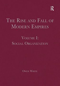 portada The Rise and Fall of Modern Empires, Volume i: Social Organization 