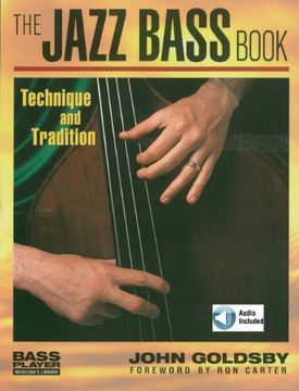 the jazz bass book,technique and tradition (en Inglés)