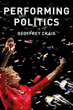portada Performing Politics: Media Interviews, Debates and Press Conferences (Contemporary Political Communication) (in English)