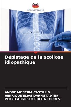 portada Dépistage de la scoliose idiopathique (en Francés)