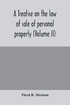 portada A Treatise on the law of Sale of Personal Property (Volume ii) (en Inglés)