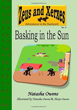 portada Basking in the sun (Zeus and Xerxes Adventures in the Backyard) (Volume 4) (in English)