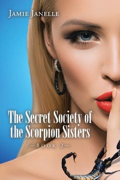 portada The Secret Society of the Scorpion Sisters: Book 2 (in English)