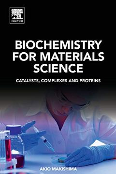 portada Biochemistry for Materials Science: Catalysts, Complexes and Proteins (en Inglés)