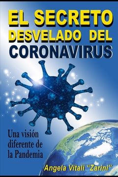 portada El Secreto Desvelado del Coronavirus: Una visión diferente de la Pandemia