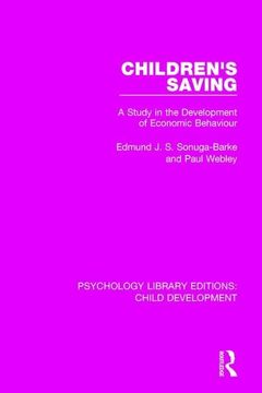 portada Children's Saving: A Study in the Development of Economic Behaviour (en Inglés)
