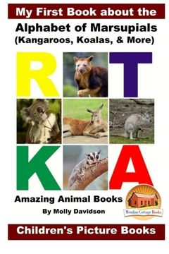 portada My First Book about the Alphabet of Marsupials (Kangaroos, Koalas, & More) - Amazing Animal Books - Children's Picture Books