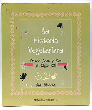 portada Historia del Vegetarianismo: Desde Adán y eva Hasta Nuestros Días
