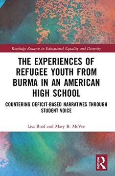 portada The Experiences of Refugee Youth From Burma in an American High School (Routledge Research in Educational Equality and Diversity) (en Inglés)