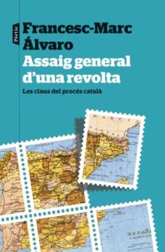 portada Assaig General d una Revolta: Les Claus del Proces Catala (en Catalá)
