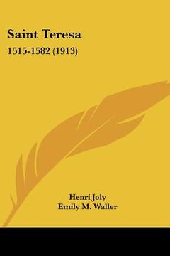 portada saint teresa: 1515-1582 (1913) (en Inglés)