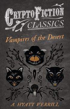 portada Vampires of the Desert (Cryptofiction Classics - Weird Tales of Strange Creatures) (in English)