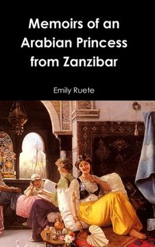 portada Memoirs of an Arabian Princess From Zanzibar (en Inglés)