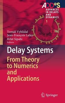 portada Delay Systems: From Theory to Numerics and Applications (in English)