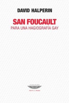 portada San Foucault: Para una Hagiografia gay