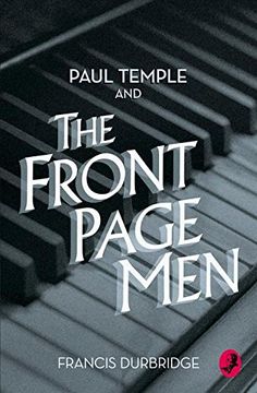 portada Paul Temple and the Front Page Men (A Paul Temple Mystery)