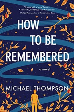 portada How to be Remembered: A Novel 