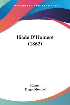 portada Iliade D'Homere (1862) (in French)