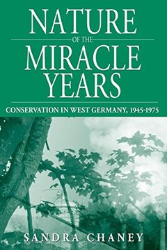 portada Nature of the Miracle Years: Conservation in West Germany, 1945-1975 (Studies in German History) (in English)