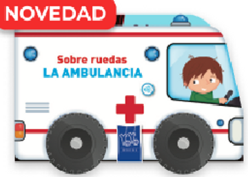 portada Sobre ruedas: La ambulancia (in Spanish)
