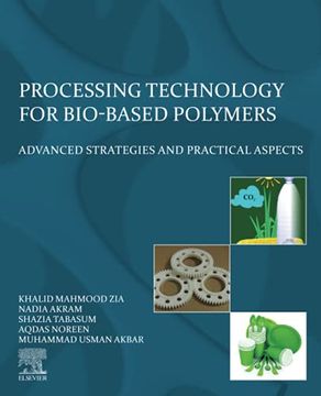 portada Processing Technology for Bio-Based Polymers: Advanced Strategies and Practical Aspects (en Inglés)