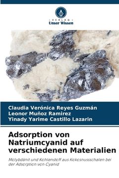 portada Adsorption von Natriumcyanid auf verschiedenen Materialien (en Alemán)