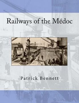 portada Railways of the Médoc (in English)