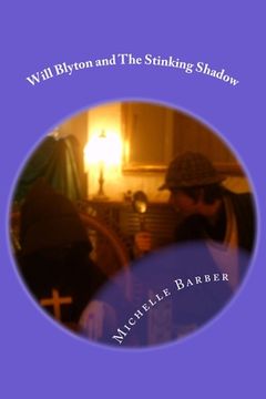 portada Will Blyton and The Stinking Shadow: The Alternative Detective. (en Inglés)