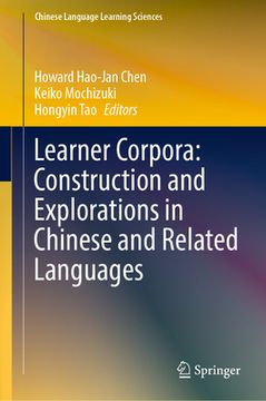 portada Learner Corpora: Construction and Explorations in Chinese and Related Languages (en Inglés)