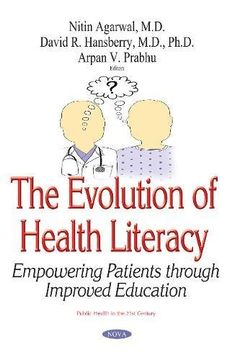 portada The Evolution of Health Literacy: Empowering Patients Through Improved Education (Public Health in the 21St Century) (en Inglés)