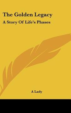 portada the golden legacy: a story of life's phases (in English)
