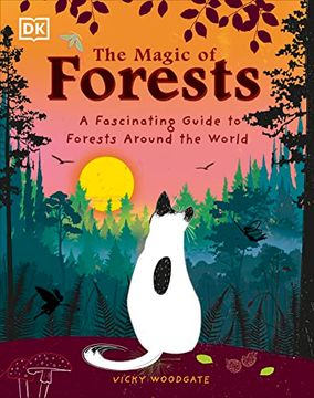 portada The Magic of Forests: A Fascinating Guide to Forests Around the World (en Inglés)