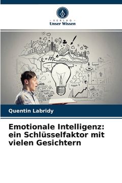 portada Emotionale Intelligenz: ein Schlüsselfaktor mit vielen Gesichtern (en Alemán)