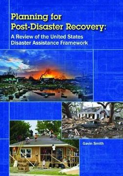 portada planning for post-disaster recovery: a review of the united states disaster assistance framework (en Inglés)
