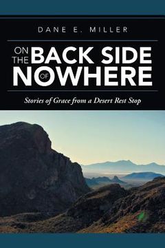 portada On the Back Side of Nowhere: Stories of Grace from a Desert Rest Stop (in English)