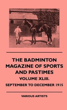 portada The Badminton Magazine of Sports and Pastimes - Volume Xliii. - September to December 1915 (en Inglés)
